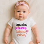 Ben Zaten Prensesim Babamın Evinde Body Baskılı Zıbın