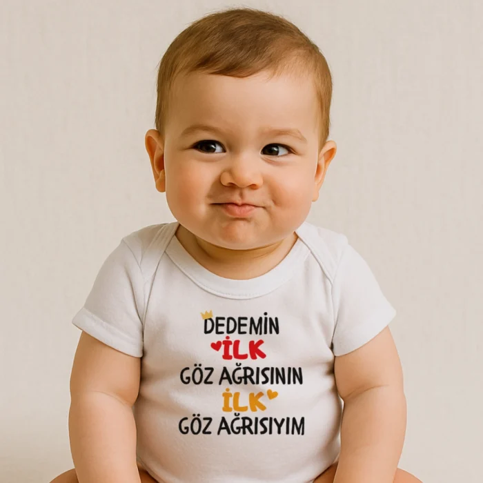 Dedemin İlk Göz Ağrısının İlk Göz Ağrısıyım Baskılı Zıbın