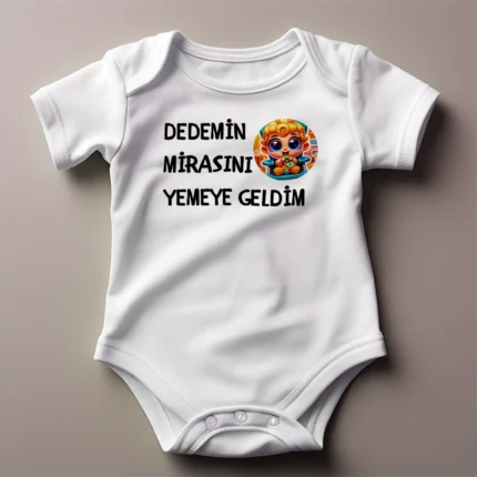 Dedemin Mirasını Yemeye Geldim Kız Baskılı Zıbın