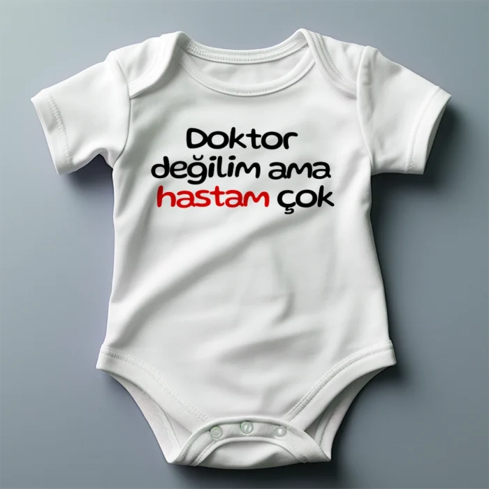 Doktor Değilim Ama Hastam Çok Baskılı Body Baskılı Zıbın