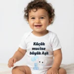 Küçük Mucize Büyük Aşk Baskılı Bebek Zıbın Çıtçıtlı Body